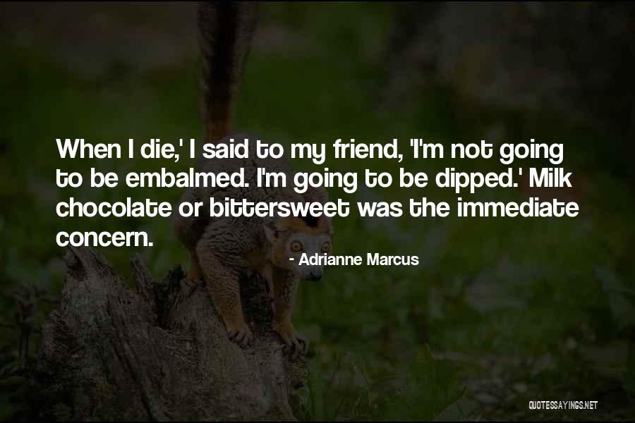 Dipped In Chocolate Quotes By Adrianne Marcus Dipped In Chocolate Quotes By Adrianne Marcus