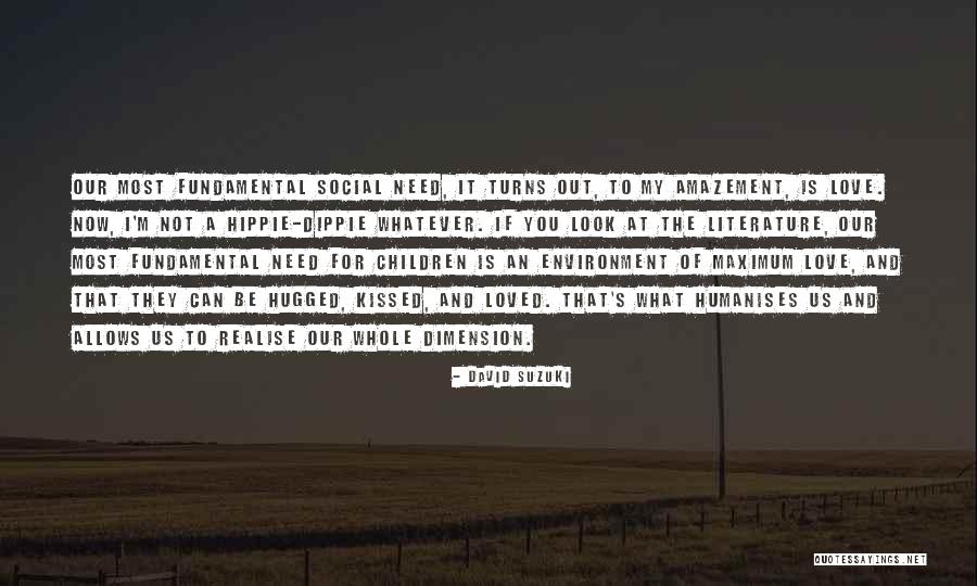 Dippie Hippie Quotes By David Suzuki Dippie Hippie Quotes By David Suzuki