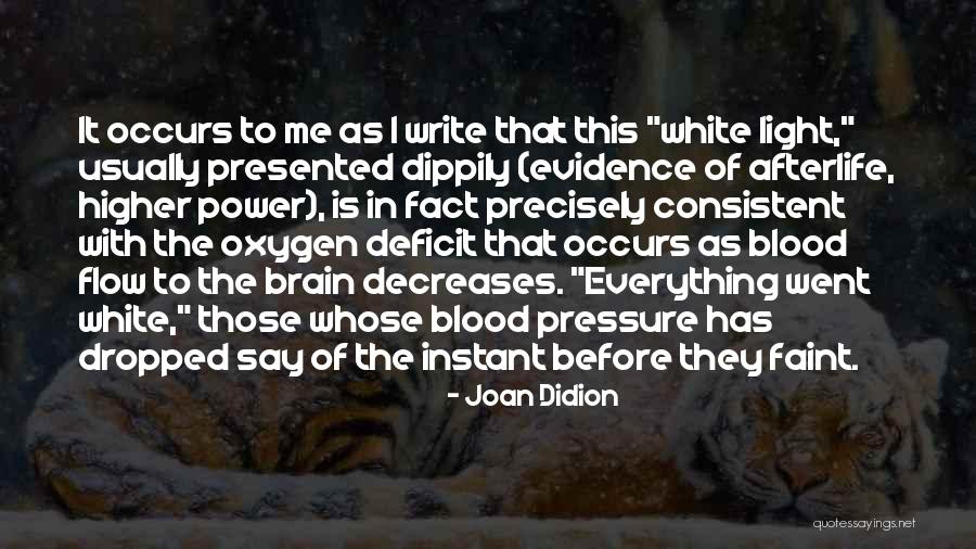 Dippily Quotes By Joan Didion Dippily Quotes By Joan Didion