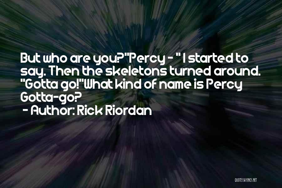 Dippolito Outcome Quotes By Rick Riordan