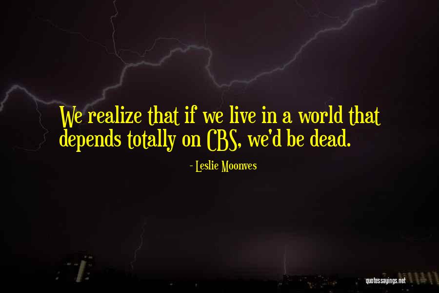Diprima Builders Quotes By Leslie Moonves Diprima Builders Quotes By Leslie Moonves