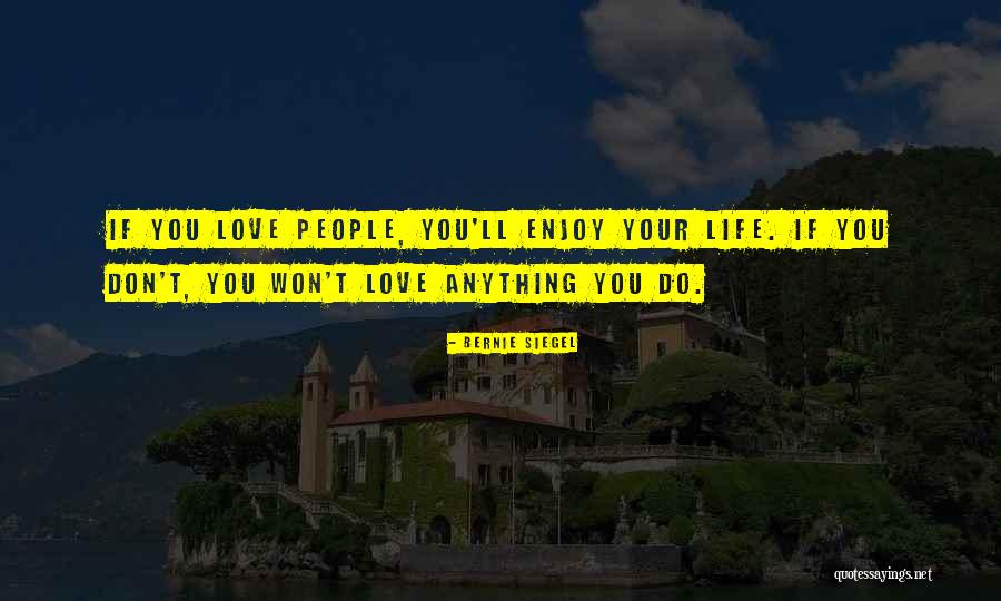 Diptesh Gupta Quotes By Bernie Siegel Diptesh Gupta Quotes By Bernie Siegel