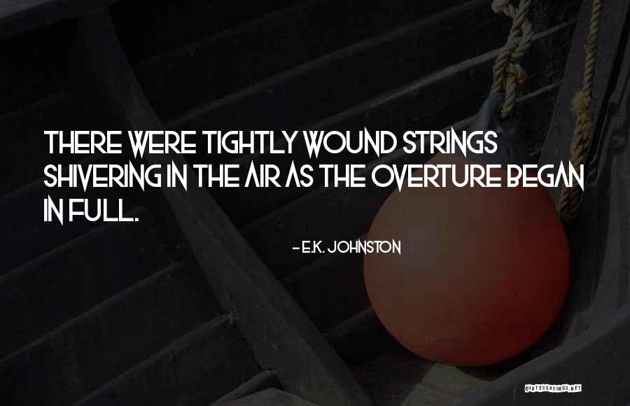 Diptesh Gupta Quotes By E.K. Johnston Diptesh Gupta Quotes By E.K. Johnston