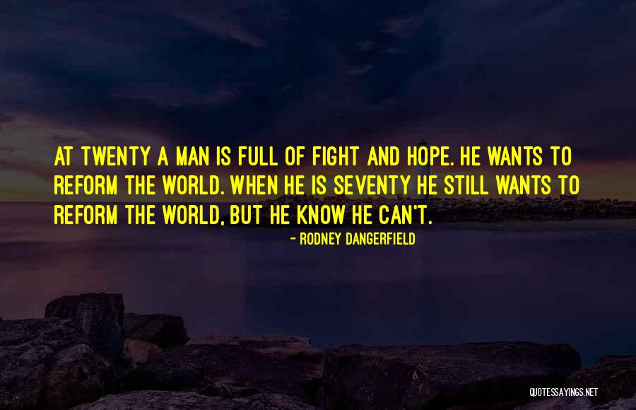 Diputados Quotes By Rodney Dangerfield Diputados Quotes By Rodney Dangerfield