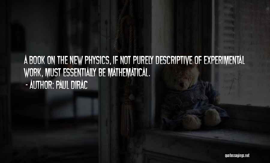Dirac Quotes By Paul Dirac