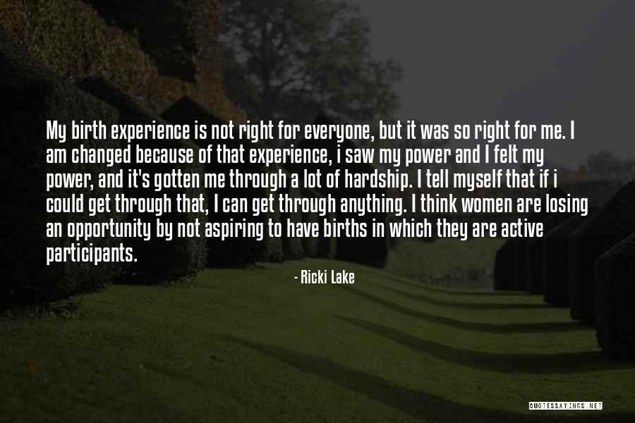 Dirah Finder Quotes By Ricki Lake