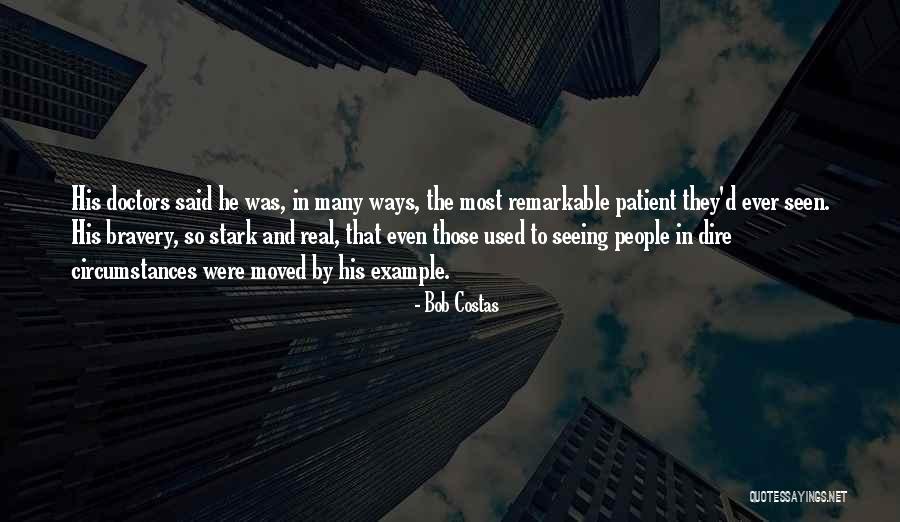 Dire Circumstances Quotes By Bob Costas Dire Circumstances Quotes By Bob Costas
