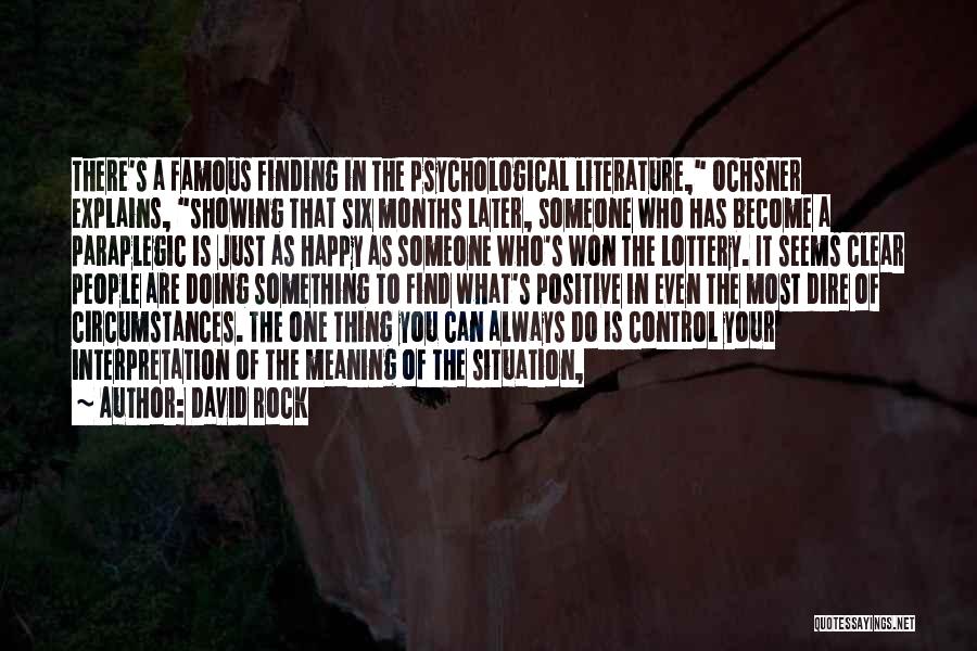 Dire Circumstances Quotes By David Rock
