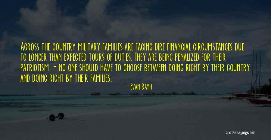 Dire Circumstances Quotes By Evan Bayh