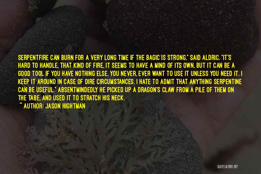 Dire Circumstances Quotes By Jason Hightman
