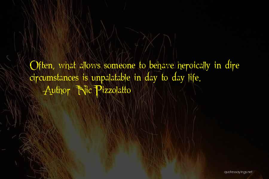 Dire Circumstances Quotes By Nic Pizzolatto