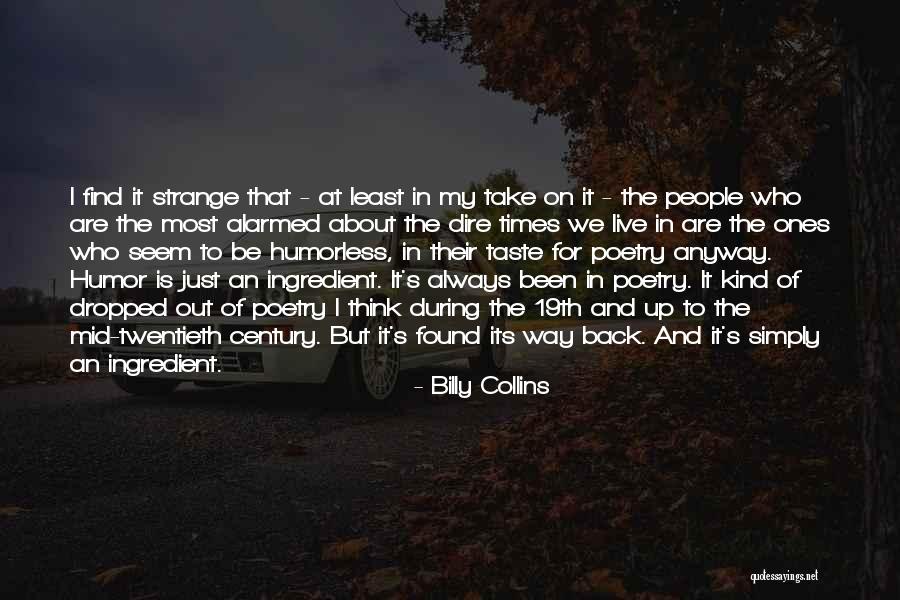 Dire Quotes By Billy Collins Dire Quotes By Billy Collins