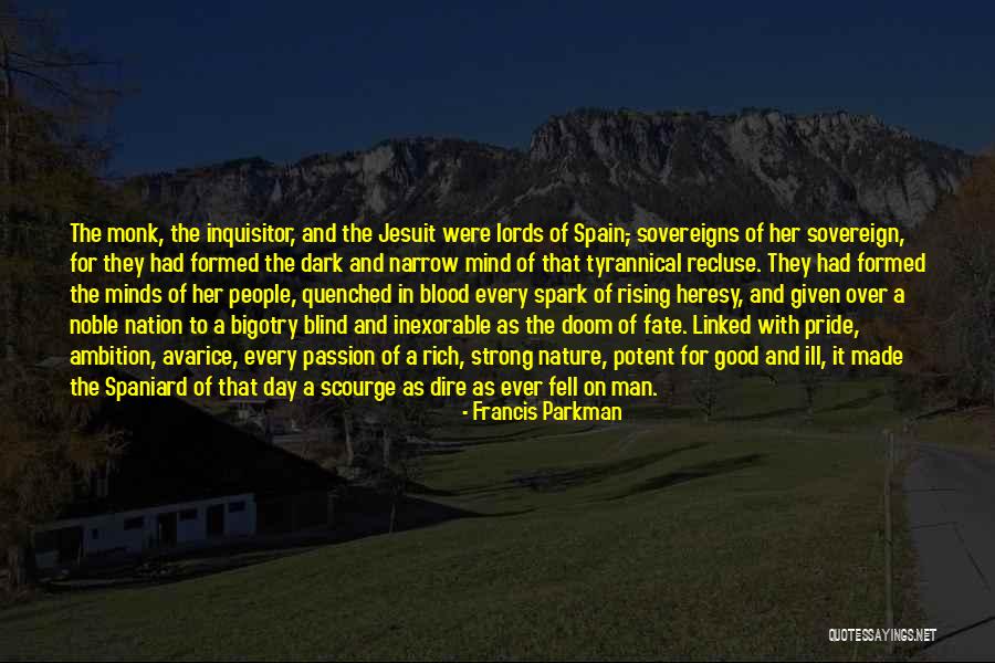 Dire Quotes By Francis Parkman Dire Quotes By Francis Parkman