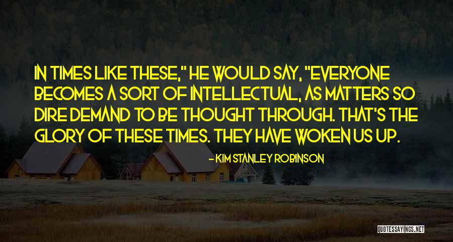 Dire Quotes By Kim Stanley Robinson Dire Quotes By Kim Stanley Robinson