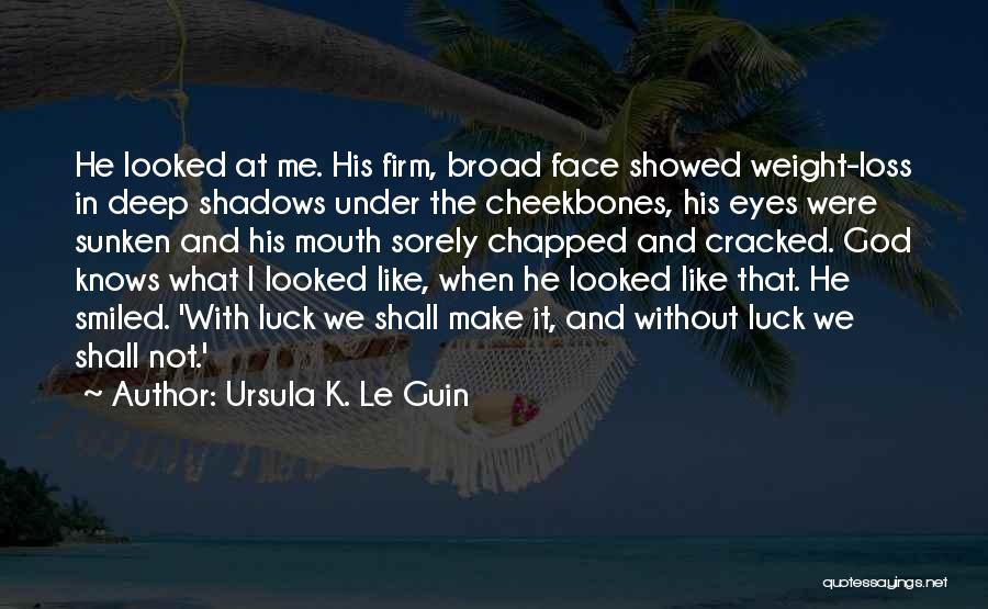 Dire Straits Best Quotes By Ursula K. Le Guin