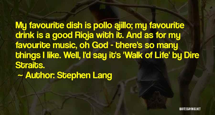 Dire Straits Quotes By Stephen Lang