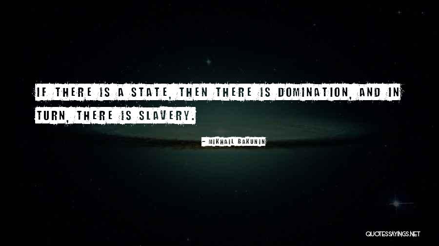 Dire Times Quotes By Mikhail Bakunin Dire Times Quotes By Mikhail Bakunin