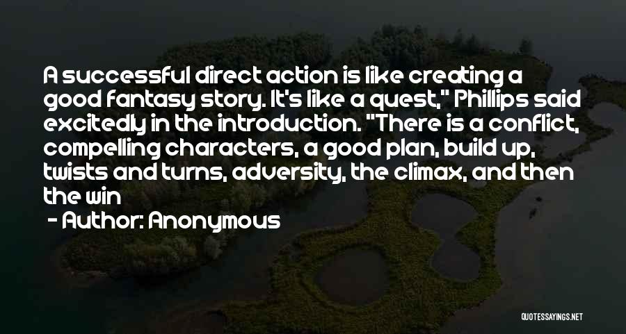 Direct Action Quotes By Anonymous