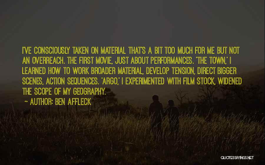 Direct Action Quotes By Ben Affleck