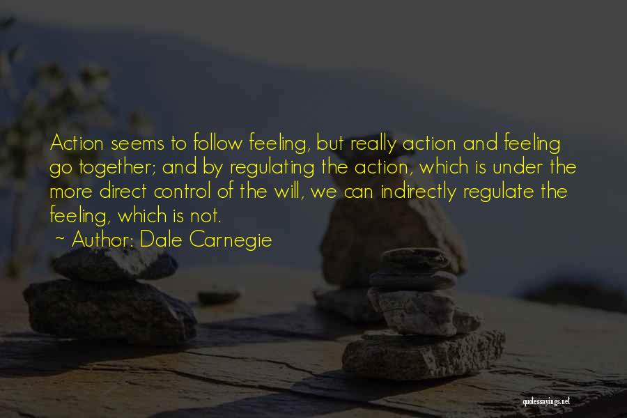 Direct Action Quotes By Dale Carnegie