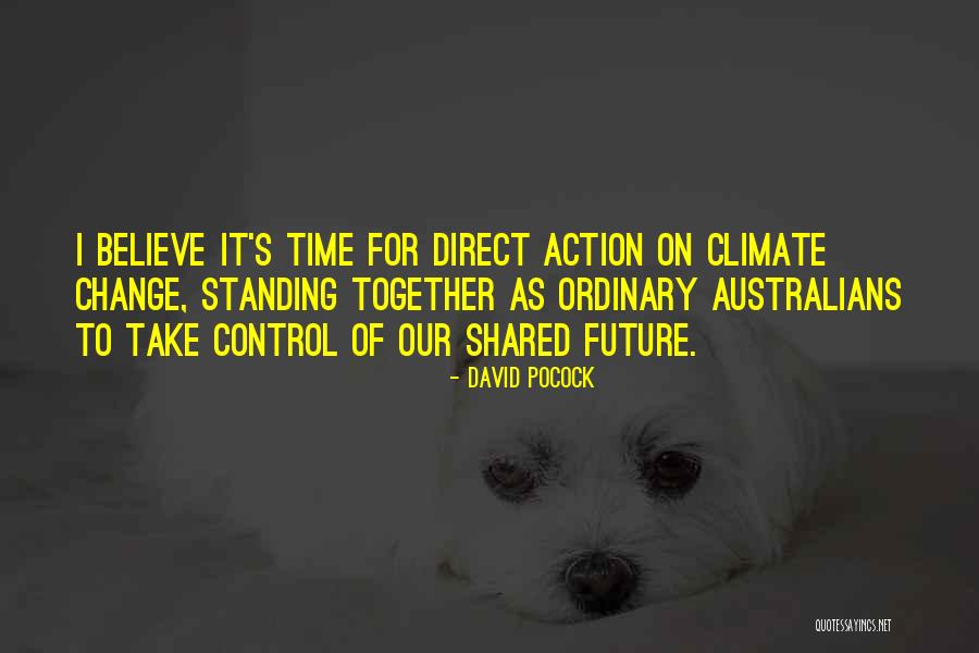 Direct Action Quotes By David Pocock Direct Action Quotes By David Pocock