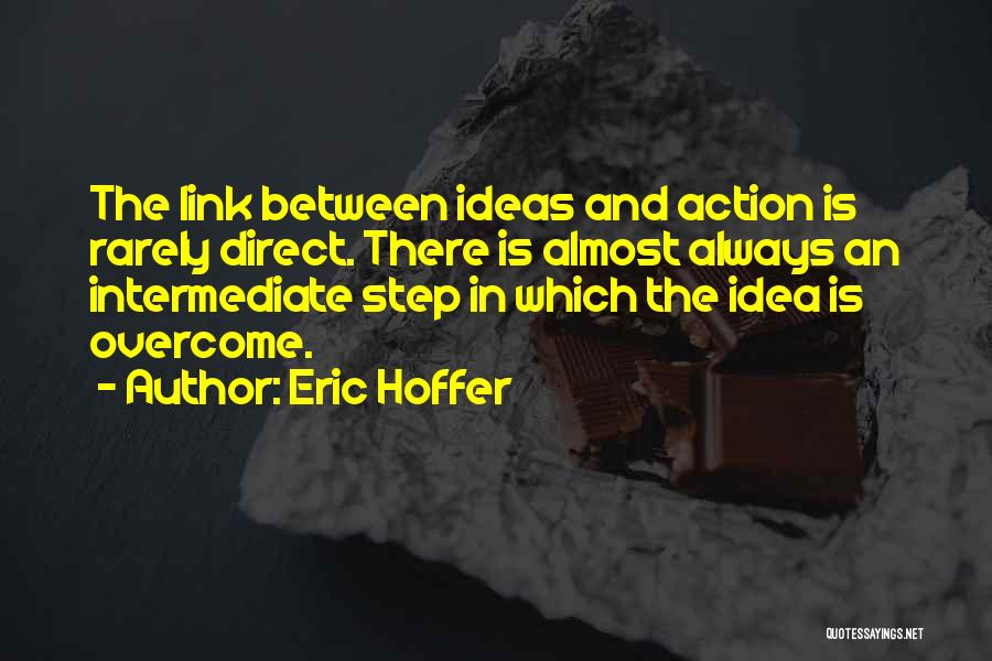 Direct Action Quotes By Eric Hoffer