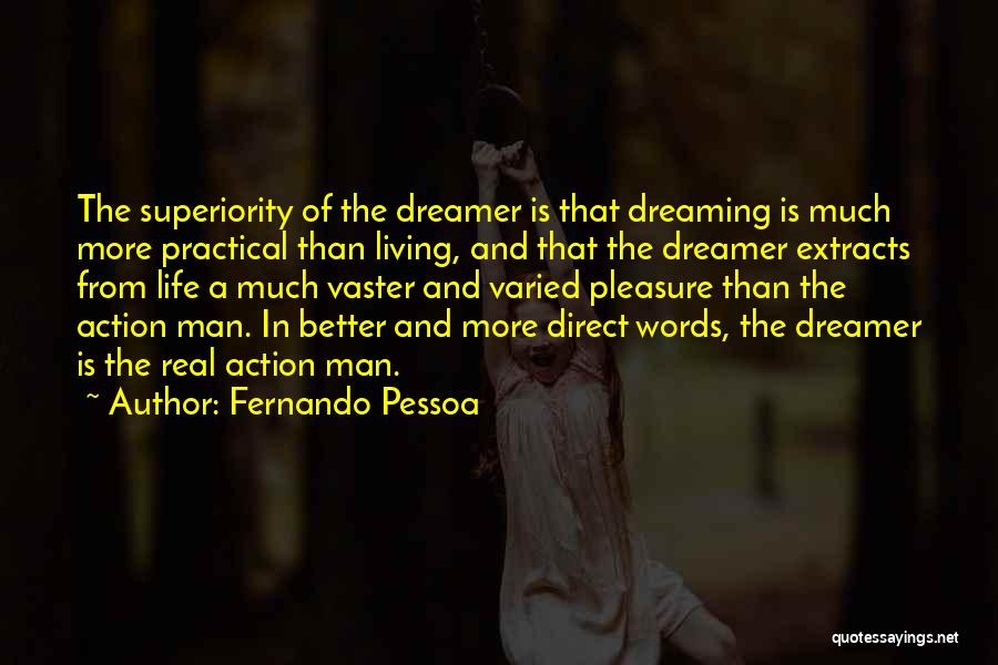 Direct Action Quotes By Fernando Pessoa