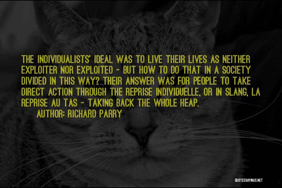 Direct Action Quotes By Richard Parry