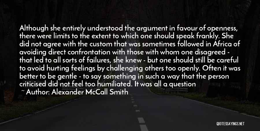 Direct Confrontation Quotes By Alexander McCall Smith