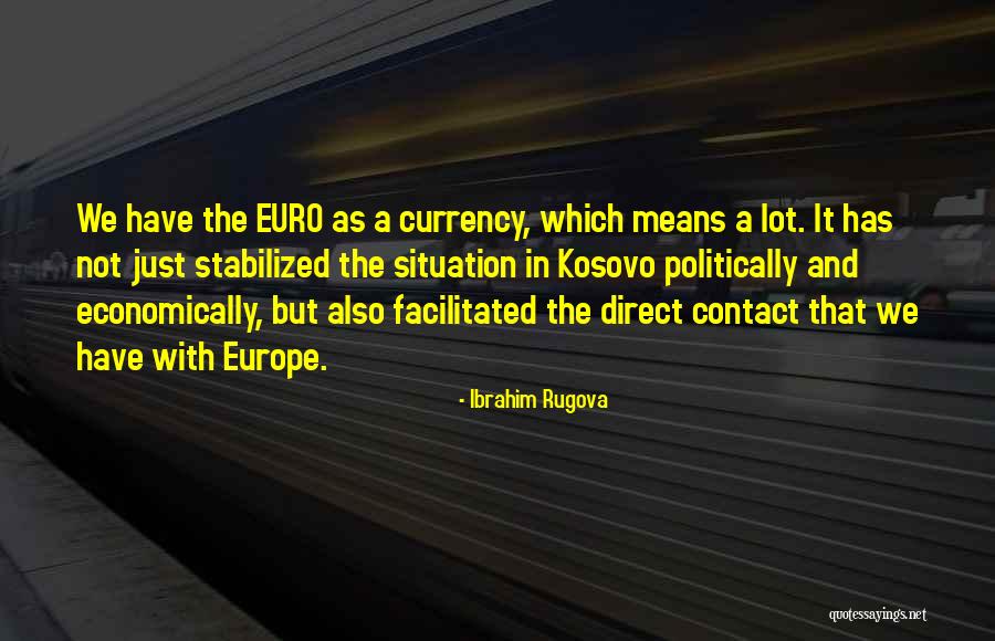 Direct Currency Quotes By Ibrahim Rugova Direct Currency Quotes By Ibrahim Rugova