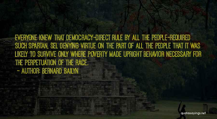 Direct Democracy Quotes By Bernard Bailyn