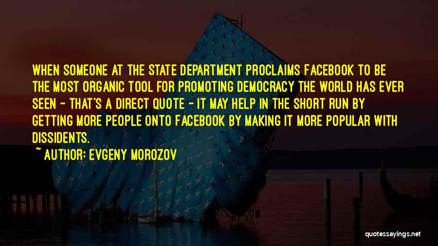 Direct Democracy Quotes By Evgeny Morozov