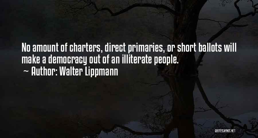 Direct Democracy Quotes By Walter Lippmann