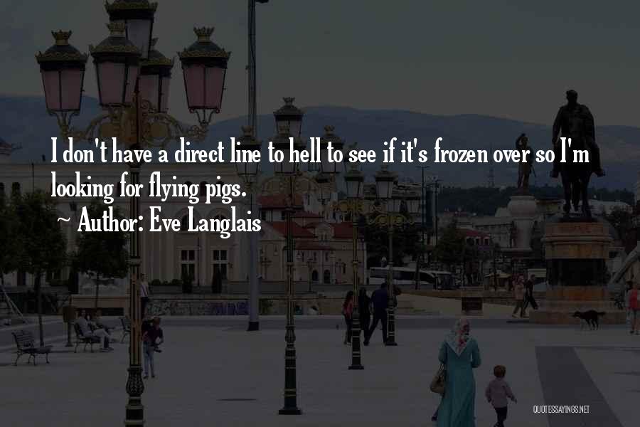 Direct Line Quotes By Eve Langlais