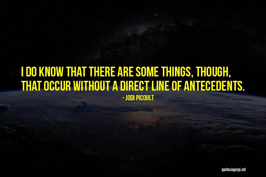 Direct Line Quotes By Jodi Picoult Direct Line Quotes By Jodi Picoult