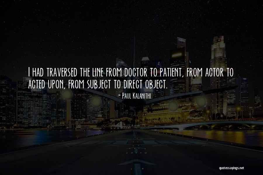 Direct Line Quotes By Paul Kalanithi Direct Line Quotes By Paul Kalanithi