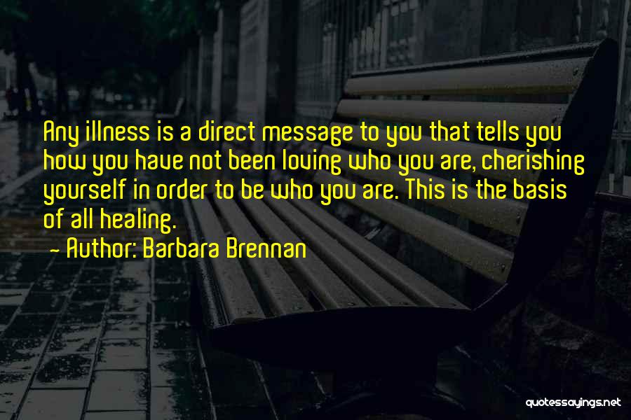 Direct Message Me Quotes By Barbara Brennan