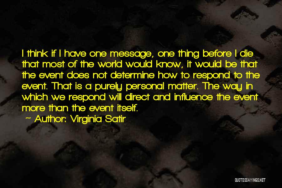 Direct Message Me Quotes By Virginia Satir