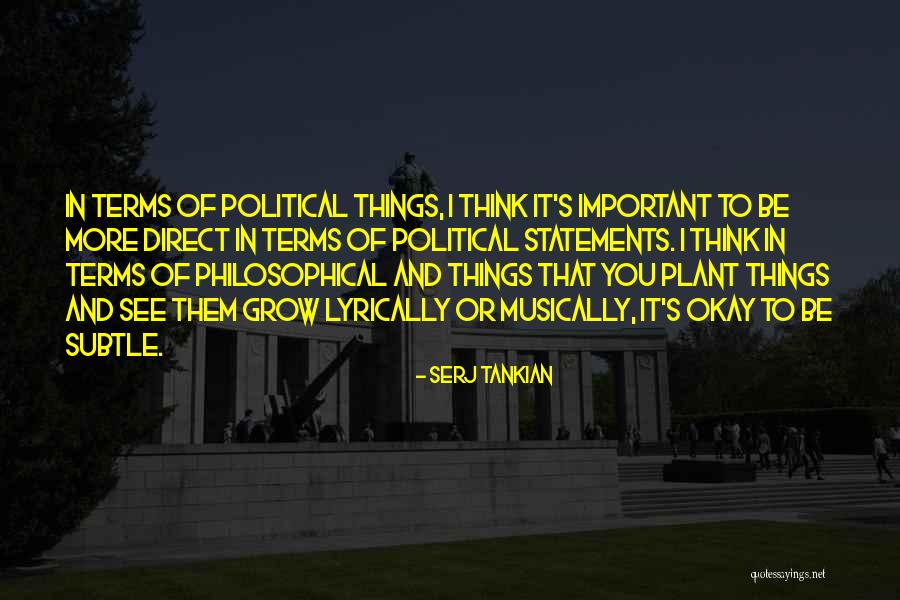 Direct Thinking Quotes By Serj Tankian Direct Thinking Quotes By Serj Tankian