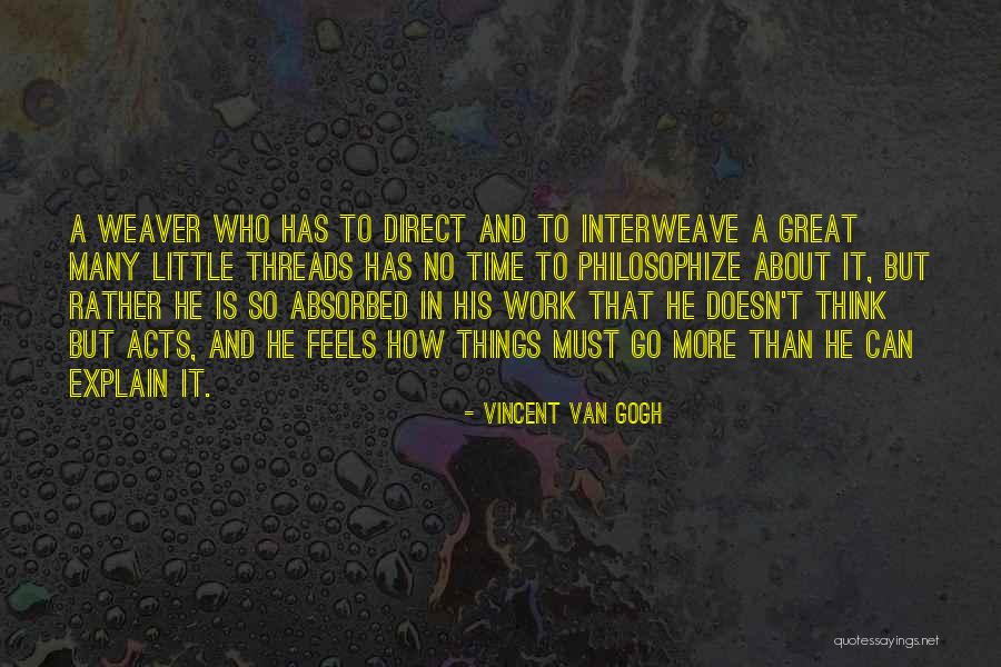 Direct Thinking Quotes By Vincent Van Gogh Direct Thinking Quotes By Vincent Van Gogh