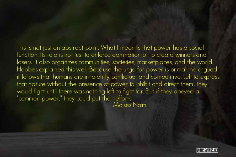 Direct To The Point Quotes By Moises Naim Direct To The Point Quotes By Moises Naim
