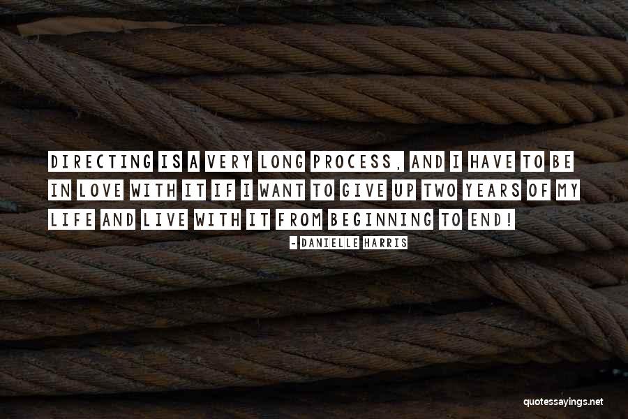 Directing Life Quotes By Danielle Harris Directing Life Quotes By Danielle Harris