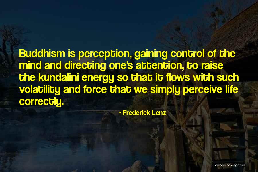 Directing Life Quotes By Frederick Lenz Directing Life Quotes By Frederick Lenz