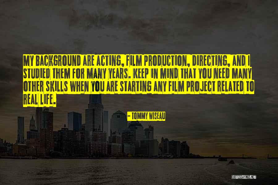 Directing Life Quotes By Tommy Wiseau Directing Life Quotes By Tommy Wiseau