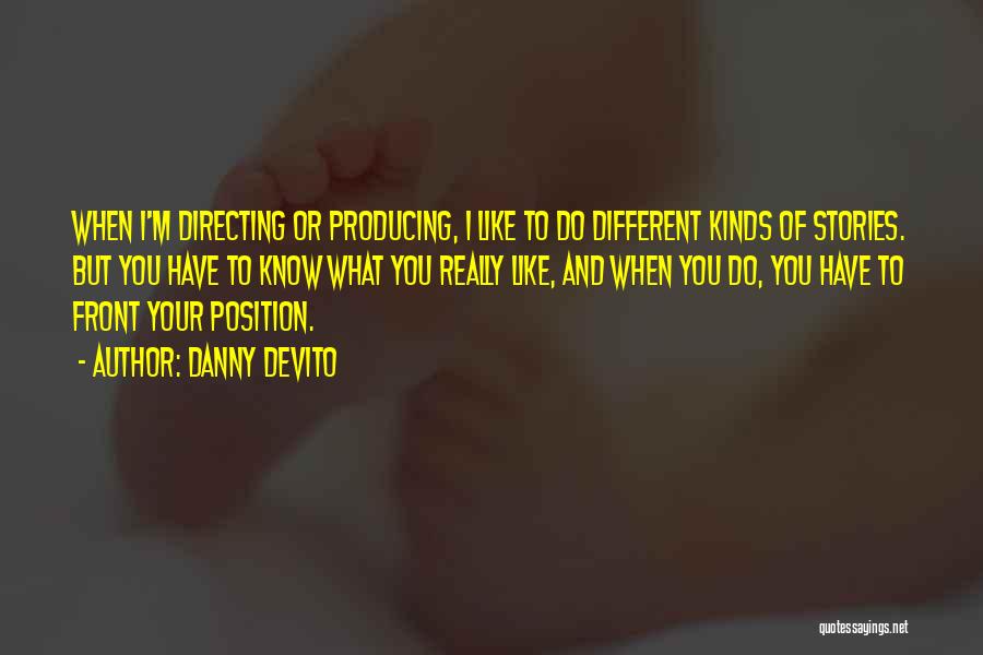 Directing Quotes By Danny DeVito