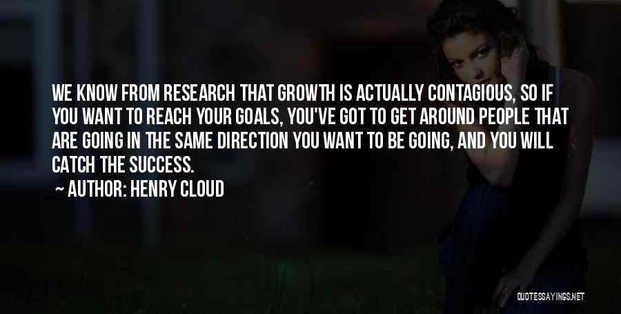 Direction And Goals Quotes By Henry Cloud