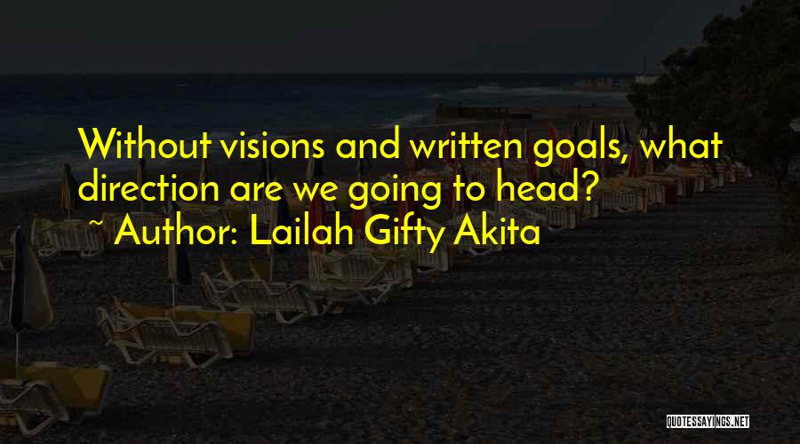 Direction And Goals Quotes By Lailah Gifty Akita