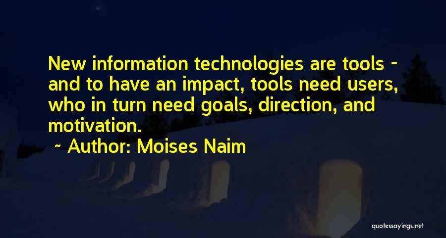 Direction And Goals Quotes By Moises Naim