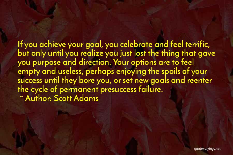 Direction And Goals Quotes By Scott Adams