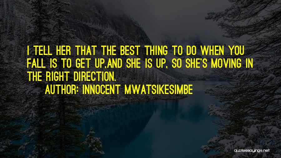 Direction And Love Quotes By Innocent Mwatsikesimbe